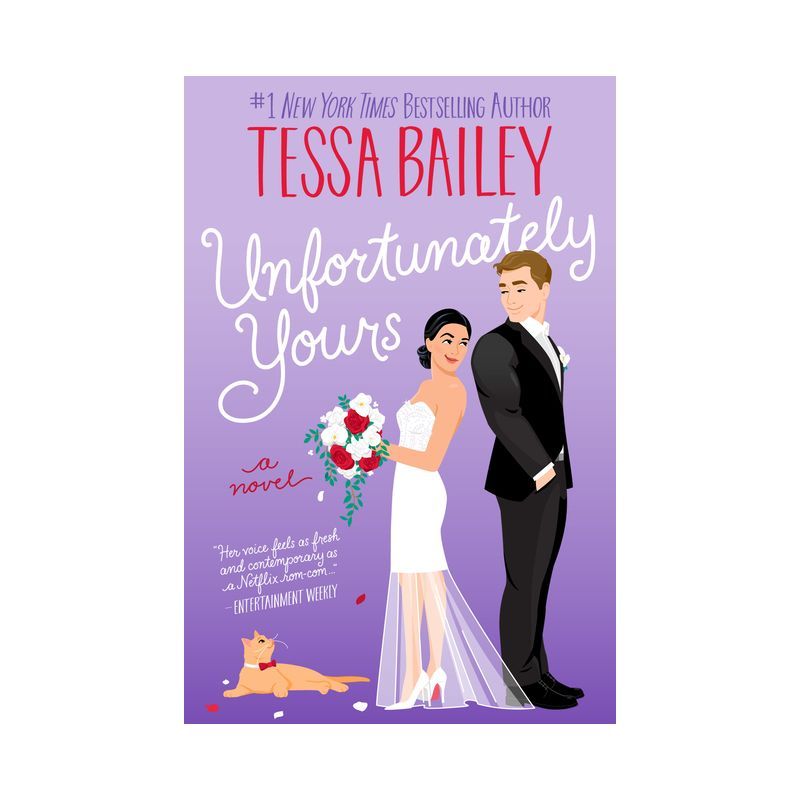 Unfortunately Yours - by Tessa Bailey | Target