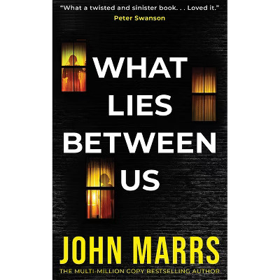 What Lies Between Us - by  John Marrs (Paperback) | Target