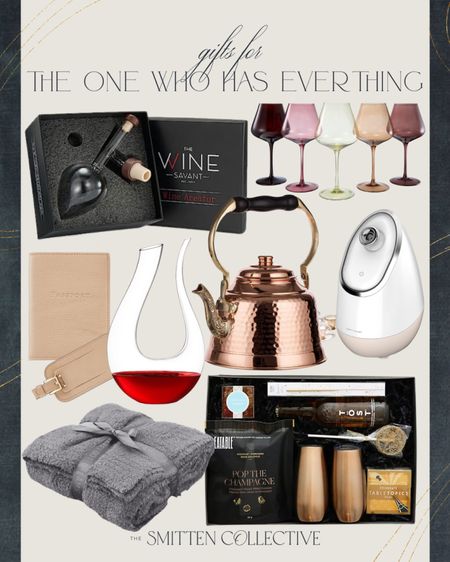 Gifts for the one who has everything include gold tea kettle, facial steamer, Italian wine aerator Crystal wine glasses, passport case and luggage tag, the toast gift box set, throw blanket.

Gift guide, gift ideas, gifts for her, gifts for couples

#LTKHoliday #LTKfindsunder100 #LTKGiftGuide