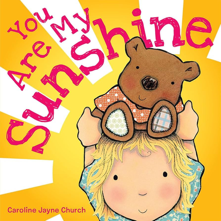 You Are My Sunshine (Caroline Jayne Church) | Amazon (US)