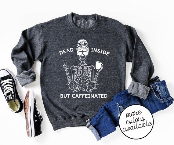 Halloween Sweater Dead Inside But Caffeinated NEW halloween sweatshirts unisex mens and womens ha... | Etsy (US)