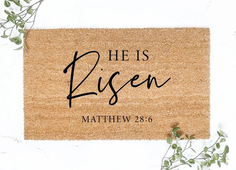 He Is Risen Modern Font Doormat, Matthew Bible Verse, Christian Doormat, Welcome Mat for Easter, ... | Etsy (US)