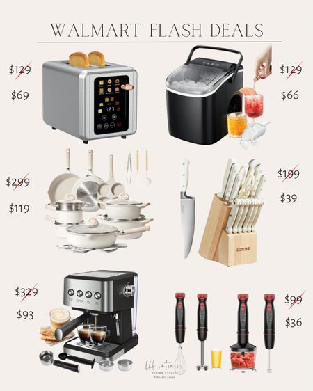 Walmart flash deals 
Toaster / ice maker / nonstick pots and pans set / knife set / coffee machine / hand blender 

#LTKSaleAlert #LTKHome