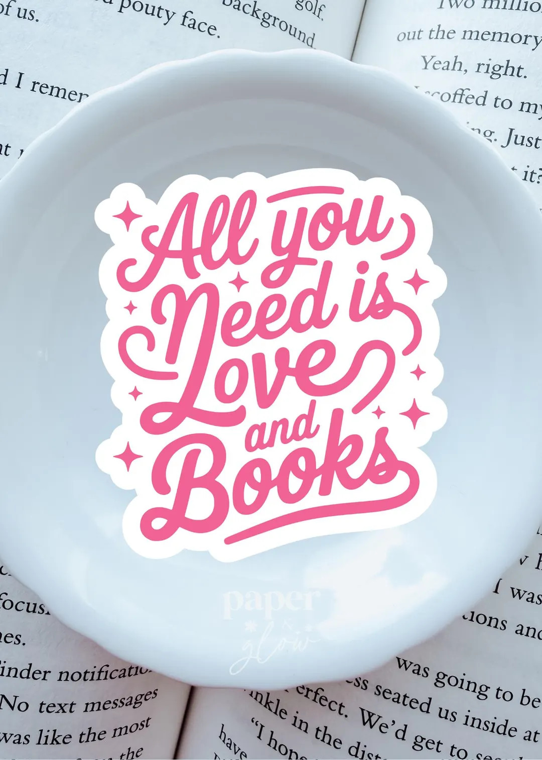 All You Need is Love and Books Vinyl Sticker | Paper and Glow - Etsy | Etsy (US)