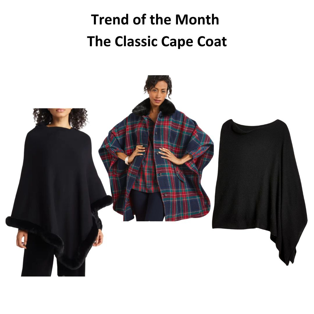 Trend of the Month: The Classic Cape Coat 

 #LTKSeasonal #LTKOver40 #LTKStyleTip