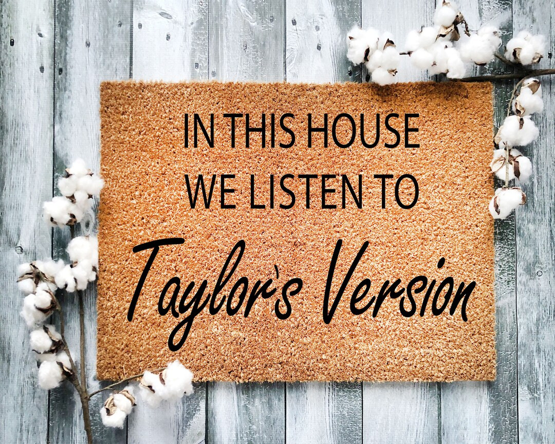 In This House We Listen to Taylors Version Probably Housewarming Gift Door Mat, Closing Gift Funn... | Etsy (US)