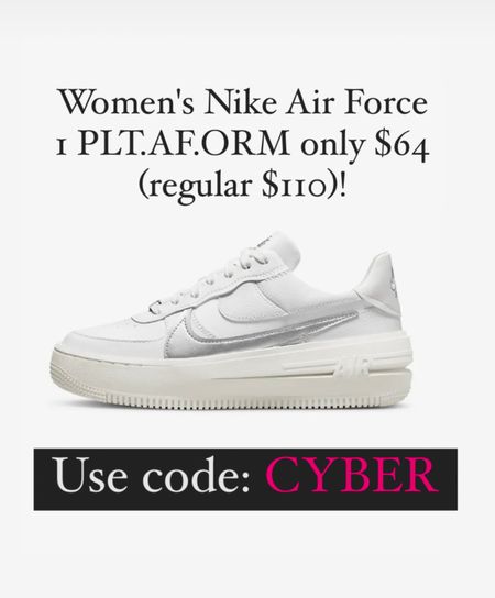 Women's Nike Air Force 1 PLT.AF.ORM only $64 (regular $110)! Use code CYBER and sign in to your account. All shoes tagged qualify for the code 

#LTKsalealert #LTKshoecrush