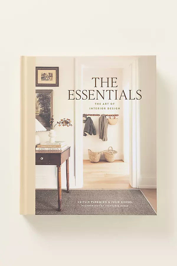 The Essentials: The Art of Interior Design Hardcover Book | Anthropologie (US)