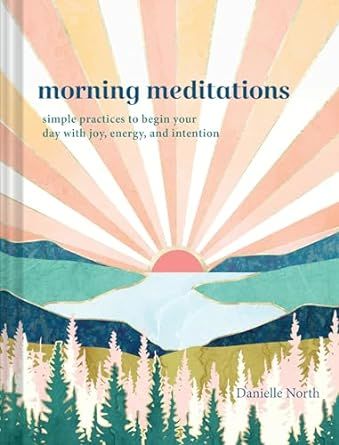 Morning Meditations: Simple Practices to Begin Your Day with Joy, Energy, and Intention | Amazon (US)