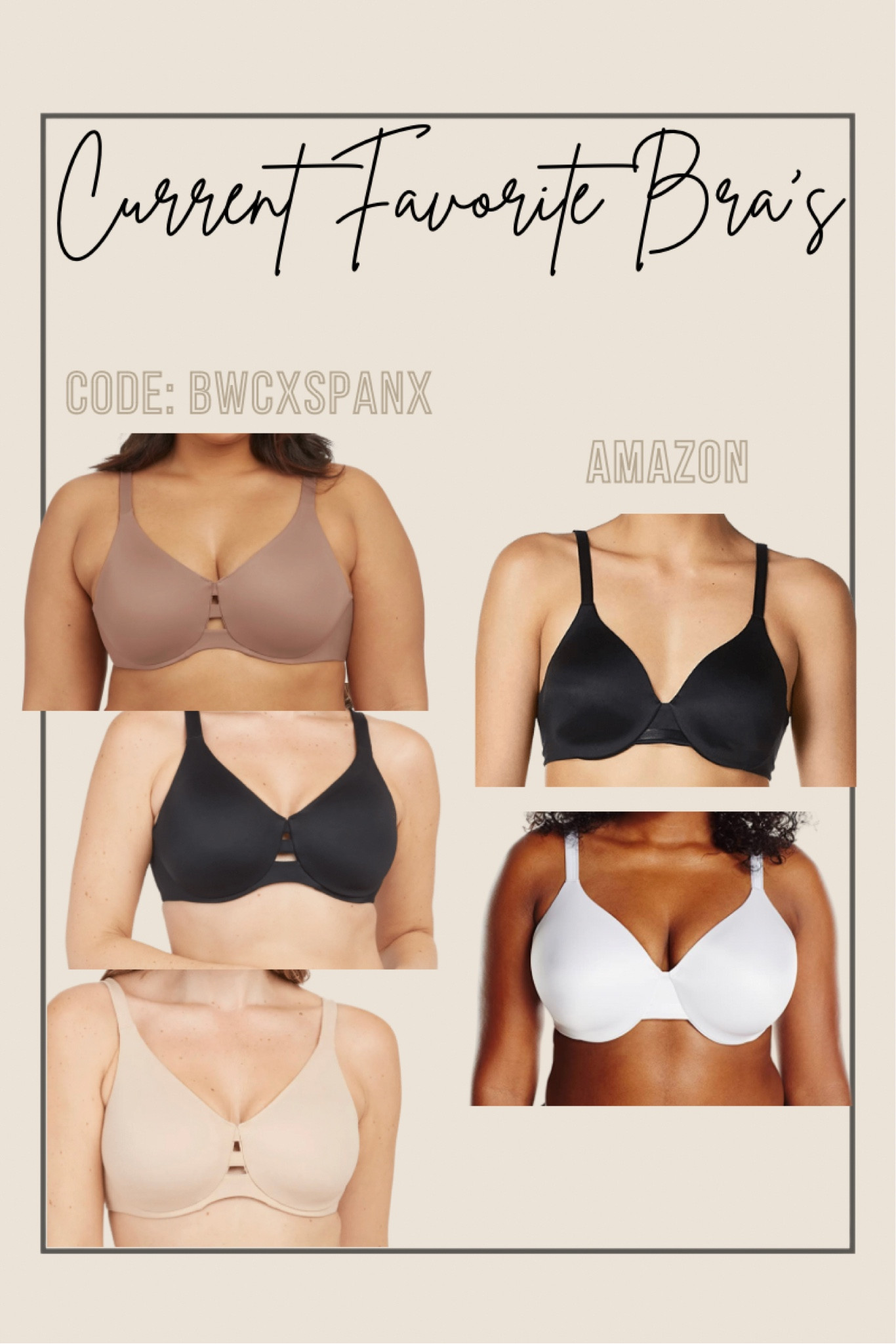 Spanx bra use code: BWCXSPANX
No lining, and minimizes

Amazon bra has minimal padding and so comfy!


#LTKbeauty #LTKstyletip #LTKunder50