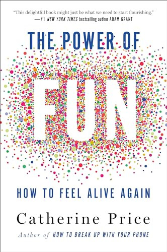 The Power of Fun: How to Feel Alive Again | Amazon (US)