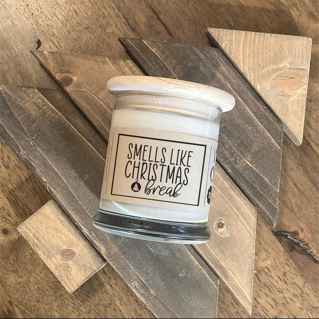 Teacher Christmas Gifts, Christmas Gift for Teacher, Smells Like Christmas Break, Soy Candle, Tea... | Etsy (US)