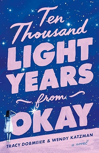 Ten Thousand Light Years from Okay: A Novel | Amazon (US)