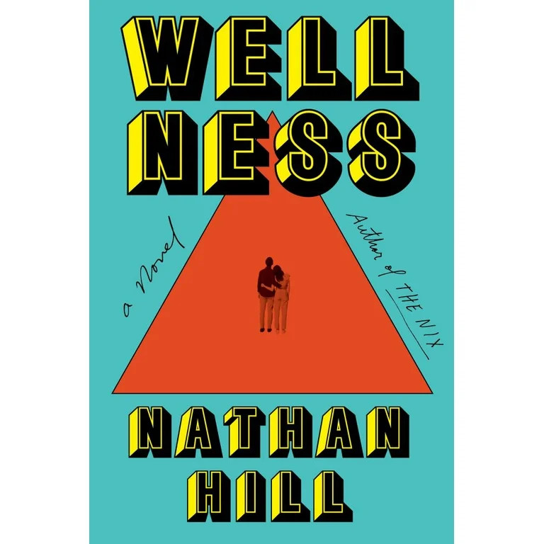 Wellness: A Novel (Hardcover) | Walmart (US)