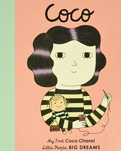 Coco Chanel: My First Coco Chanel (Volume 1) (Little People, BIG DREAMS, 1) | Amazon (US)