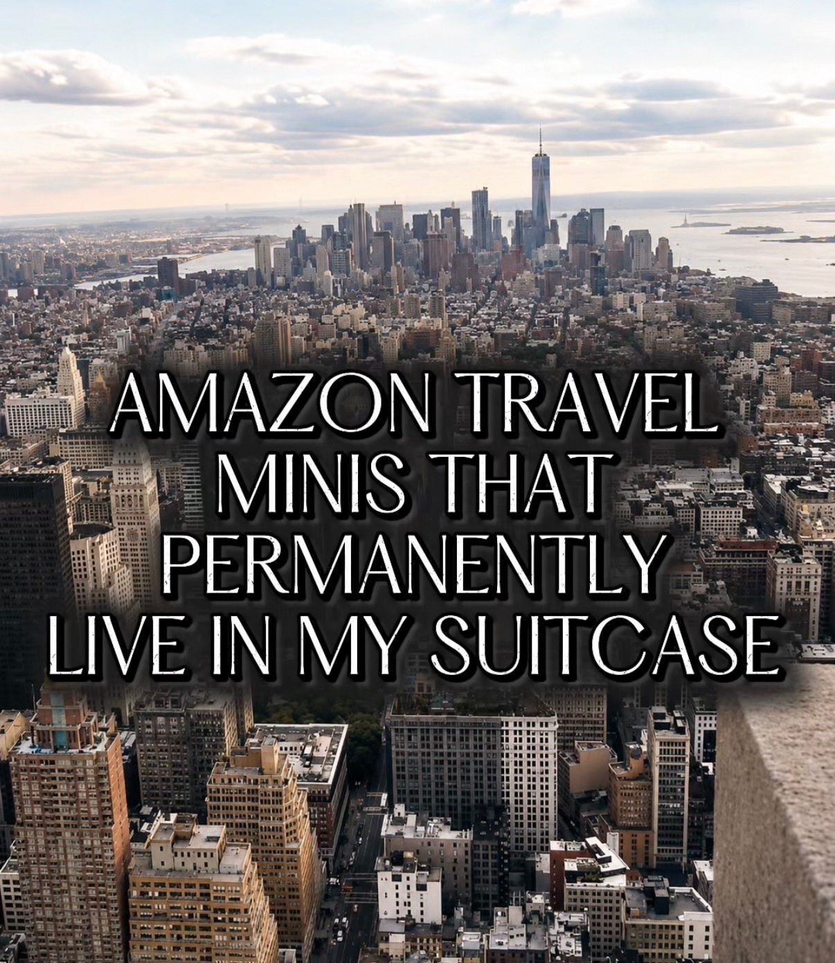 Amazon travel minis that permanently live in my suitcase