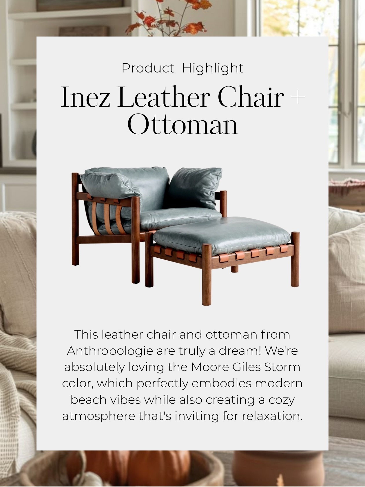 This leather chair and ottoman from Anthropologie are truly a dream! We’re obsessed with the Moore Giles Storm color, it captures that modern beach vibe while still feeling warm, cozy, and oh-so-inviting. The perfect spot to kick back and relax in style.

#AnthropologieHome #AnthropologieStyle #AnthroLiving #LeatherChair #OttomanGoals #ModernBeachVibes #CozyHomeVibes #HomeDecorInspo #InteriorInspo #RelaxInStyle #HomeDesignGoals

#LTKHome #LTKStyleTip
