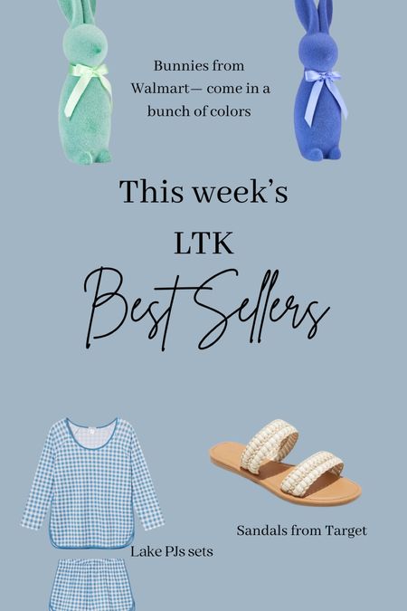 Best sellers this week — Easter bunnies, the best PJ set, and the perfect summer  sandal for under $25! 

#LTKSeasonal #LTKunder50 #LTKhome