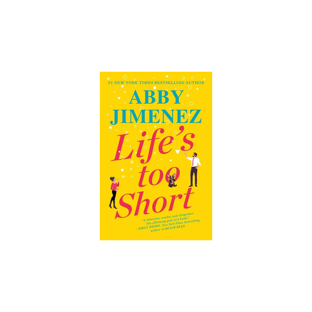 Life's Too Short - by Abby Jimenez | Target