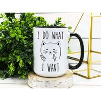 I Do What Want Cat Coffee Mug, Lovers Gift, Lady, Gift For Her, Lady Him, Middle Fingers | Etsy (US)