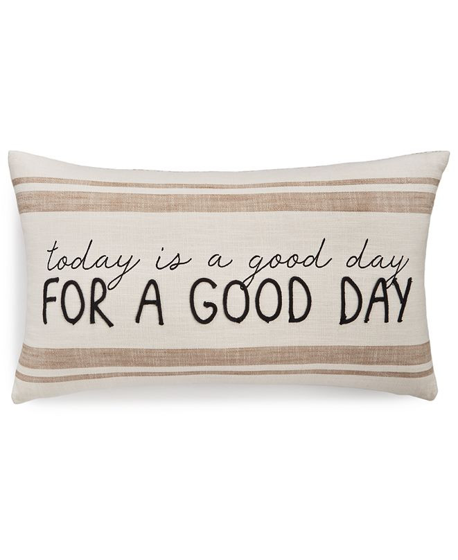 Today is a Good Day 14" x 24" Decorative Pillow | Macys (US)