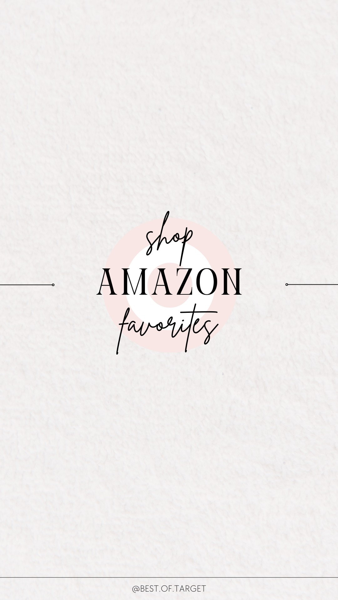 All my favorite Amazon finds in one place! 