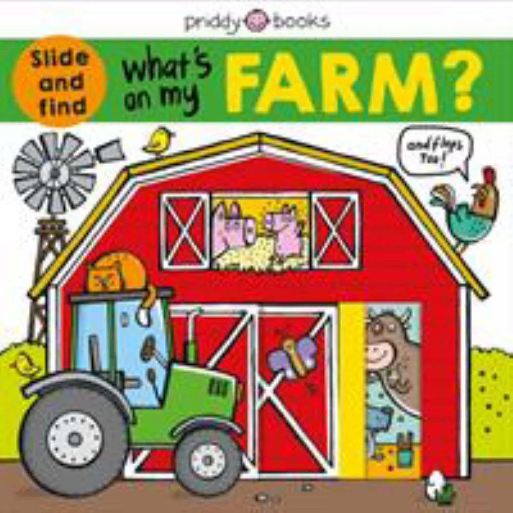 Roger Priddy: What's on My Farm?: A Slide-And-find Book with Flaps (Board Book) | Walmart (US)