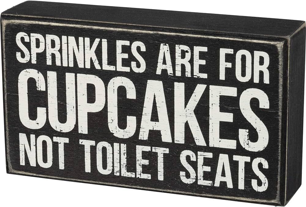 Primitives by Kathy Box Sign-Sprinkles are for Cupcakes Not Toilet Seats-Wood, 7 x 4 x 1.75-Inche... | Amazon (US)