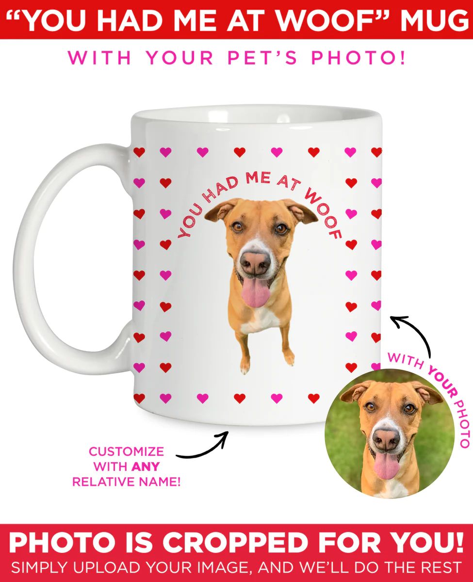 Personalized Pet Mug with Phrase: You Had Me At Woof | Type League Press