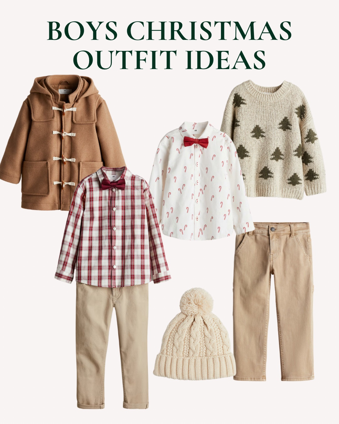 Smart and stylish boys Christmas Outfit ideas
.
Ages 2-10
.
H and M - H&M kids - shirt and bow tie set - duffle coat - boys chinos and shirt - bobble hat - boys winter outfits - neutral boys clothes 

#LTKHoliday #LTKSeasonal #LTKKids