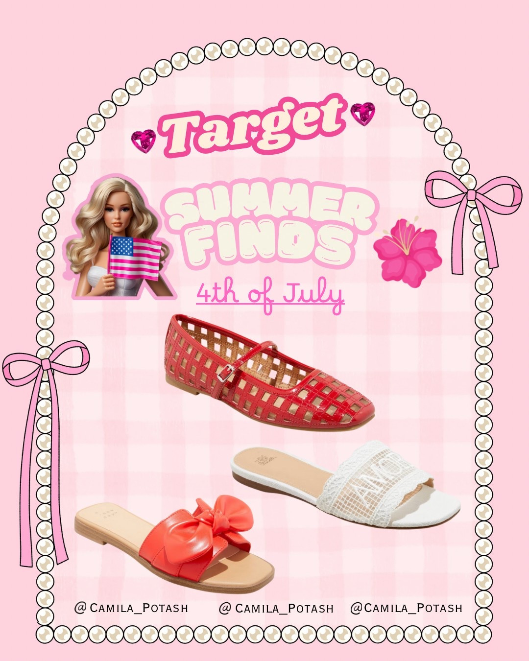 🎇 Your 4th of July shoe game just got a serious upgrade — thanks to Target! 👡💥

These chic + comfortable sandals are the ultimate summer staples — whether you’re headed to a holiday picnic, a fireworks show, or strolling your local farmers market.

💬 The must-haves:
❤️ Red woven flats – The IT-girl take on retro jelly style. Obsessed!
🎀 Satin bow sandals – Girly, glossy, and perfect for dressing up denim or dresses.
🤍 White woven slides – Beachy, elegant, and giving coastal cowgirl vibes.

These Target shoes are comfy enough to wear all day and cute enough to wear every day. All styles linked now in my LTK 

💻📲 — just search @camila_potash and shop your faves!

#TargetStyle #LTK4thofJuly #TargetShoes #TargetSummerStyle #TargetSandals #RedWhiteAndCute #LTKUSA #SummerStyleEdit #TargetFinds #LTKFootwear #TargetSummerShoes #FourthOfJulyStyle #TargetOOTD #AffordableFashion #LTKRedWhiteAndBlue #SummerSlides #CoastalCowgirlStyle #SummerWardrobeEssentials



	•	Target 4th of July shoes
	•	Red bow sandals Target
	•	White woven slide sandals
	•	Target flat jelly shoes
	•	Red summer shoes Target
	•	Target holiday sandals
	•	Coastal cowgirl sandals
	•	Target outfit shoes
	•	Affordable summer footwear
	•	Target summer sandals 2025
	•	Cute sandals for 4th of July
	•	Satin bow flat sandals
	•	Summer shoes under $35
	•	Target trending sandals
	•	4th of July fashion essentials

#LTKShoeCrush #LTKSummerEdit #LTKTravel