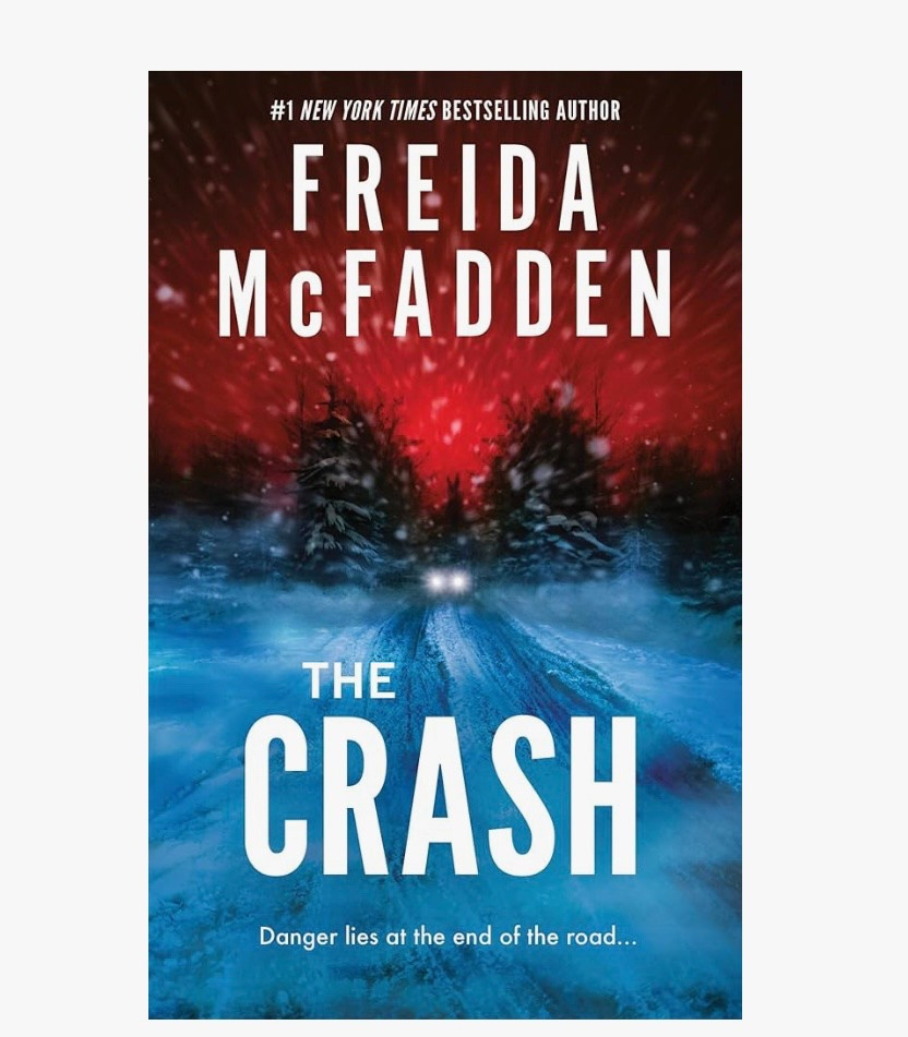 #TheCrashBook
#FreidaMcFadden
#ThrillerReads
#PsychologicalThriller
#Bookstagram
#BookRecommendations
#MustReadBooks
#PageTurner
#SuspenseBooks
#BookLover
#ReadingCommunity
#BookishPost
#MysteryBooks
#Bookstagrammer
#ReadersOfInstagram
#FictionAddict
#CurrentlyReading
#WeekendReads
#LTKBookClub
#LTKReads


#LTKHome #LTKTravel #LTKFindsUnder50