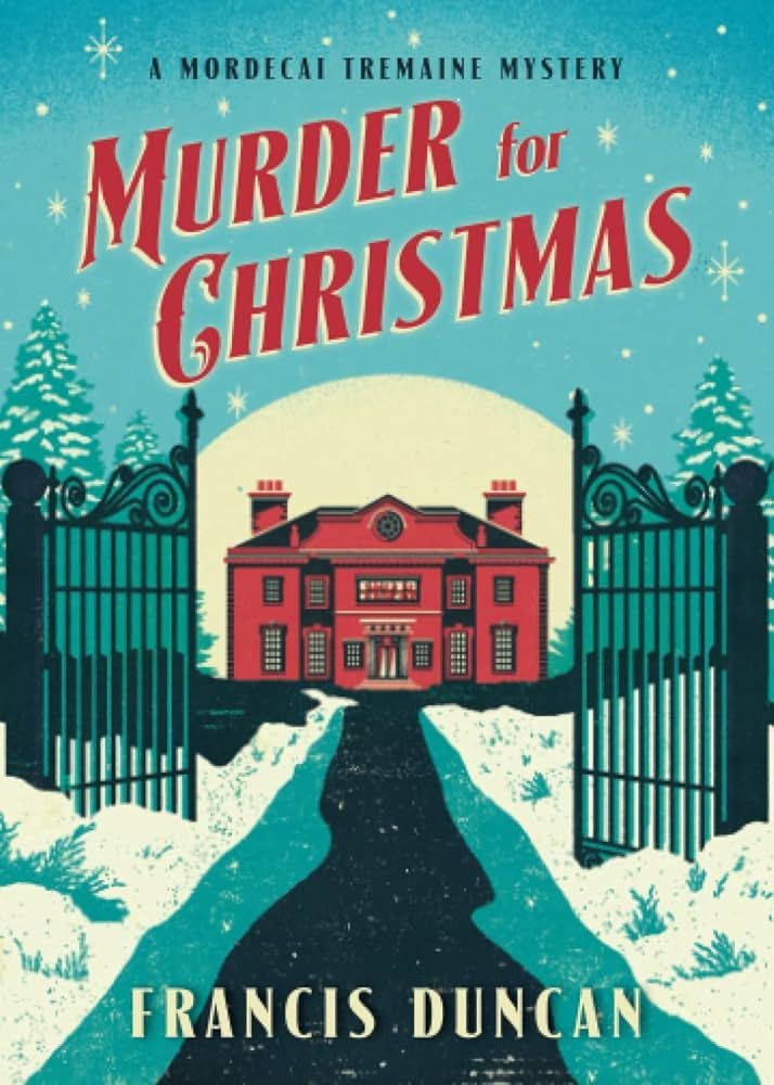 Murder for Christmas: A British Holiday Murder Mystery (Mordecai Tremaine Mystery, 1) | Amazon (US)