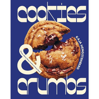 Cookies & Crumbs - by  Kaja Hengstenberg (Hardcover) | Target