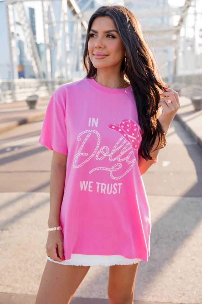 In Dolly We Trust Hot Pink Oversized Graphic Tee | Pink Lily