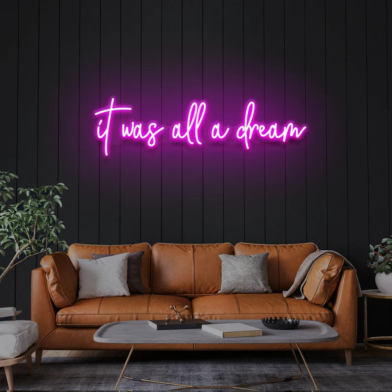 It Was All a Dream 1 Line Customized Neon Sign, Wall Lights, Room Decor, Wedding Gift , Personali... | Etsy (US)