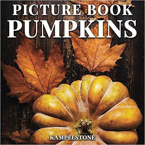 Pumpkin Picture Book: 100 Cute Images - Perfect Thanksgiving Gift or Autumn Fall Coffee Table Dec... | Amazon (US)