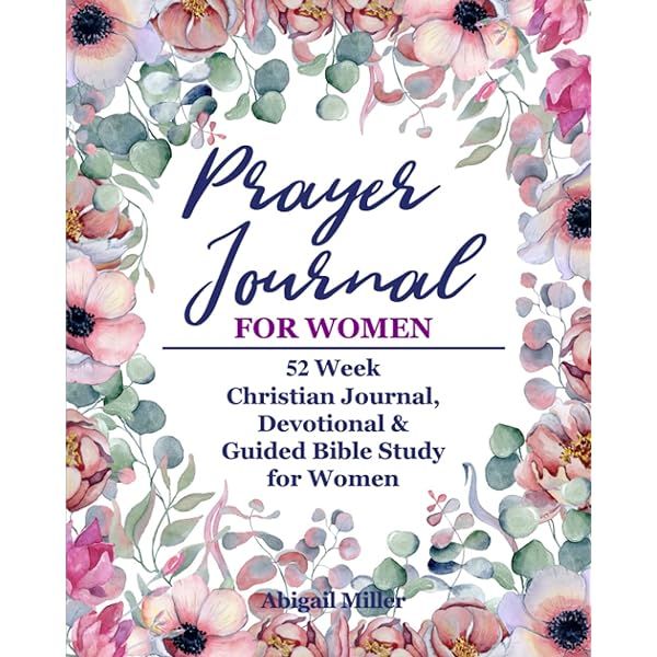 Prayer Journal For Women: 52 Week Scripture, Guided Prayer Notebook For Women Of God | Amazon (US)