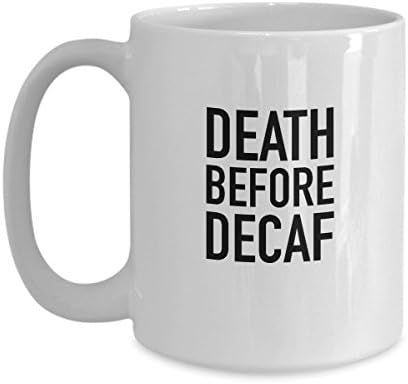 Funny Death Before Decaf Mug - Caffeine Coffee and Tea Gift | Amazon (US)