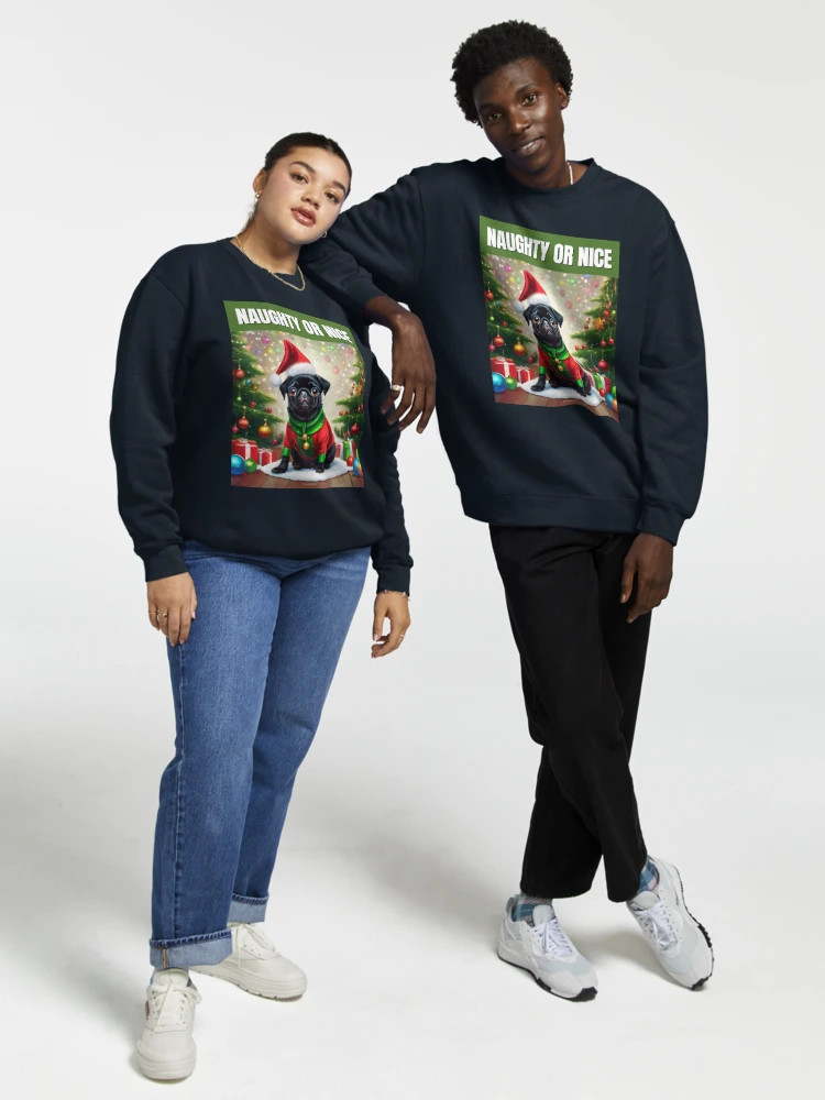 Christmas Black Pug - Naughty or Nice Pullover Sweatshirt | Redbubble (US)