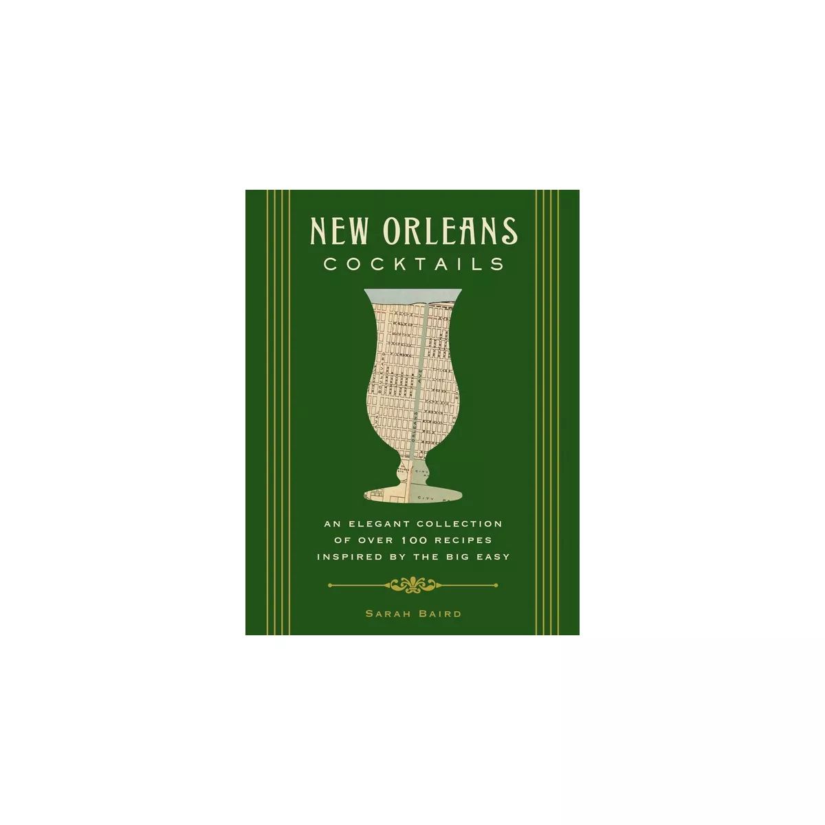 New Orleans Cocktails - (City Cocktails) by  Sarah Baird (Hardcover) | Target