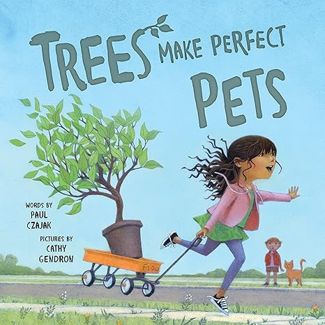 Trees Make Perfect Pets: A Story About Nature, Plants And Gardening For Kids      Hardcover – P... | Amazon (US)