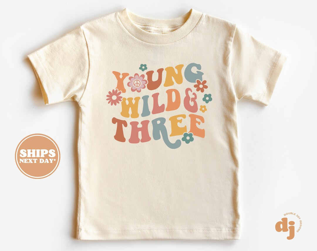 3rd Birthday Toddler Shirt - Young Wild & Three Kids Birthday Shirt - Third Birthday Natural Todd... | Etsy (US)