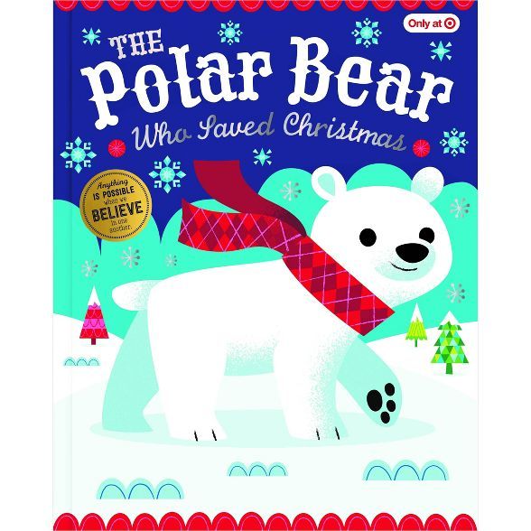 Wondershop™ The Polar Bear who Saved Christmas - Target Exclusive Edition (Paperback) (Oversize... | Target