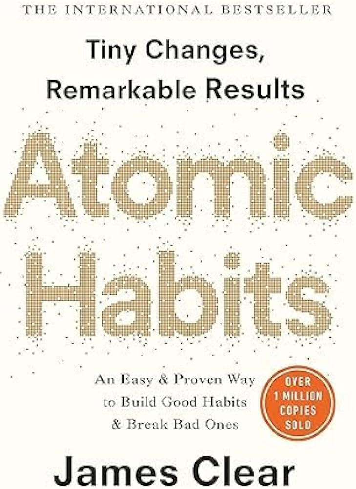 Atomic Habits: An Easy and Proven Way to Build Good Habits and Break Bad Ones By James Clear Pape... | Amazon (CA)