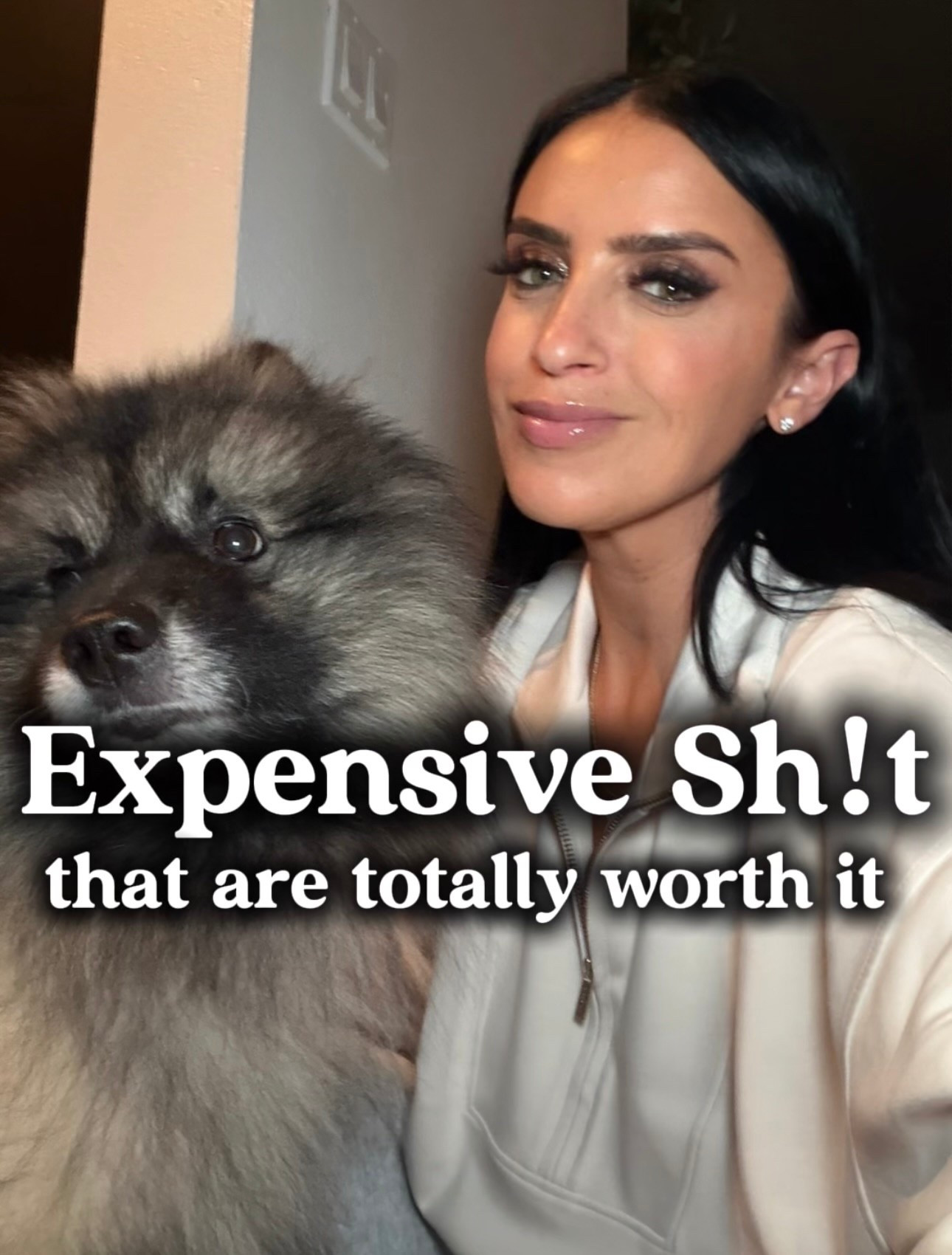 Expensive sh*t that are totally worth it