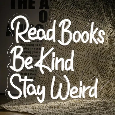 Read Books Be Kind Stay Weird Neon Sign Letter LED White Neon Lights Dimmable USB Powered 14.17’’X13’’Cool Wall Decorative Light Bedroom Bar Birthday | Wayfair North America