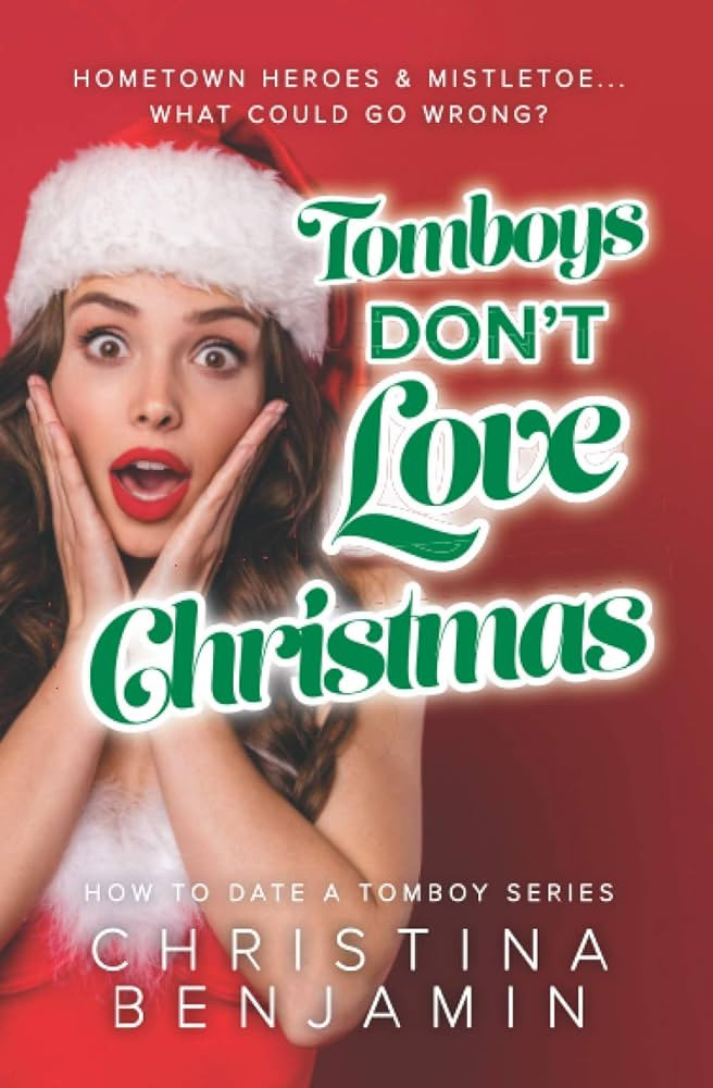 Tomboys Don't Love Christmas (How To Date A Tomboy) | Amazon (US)