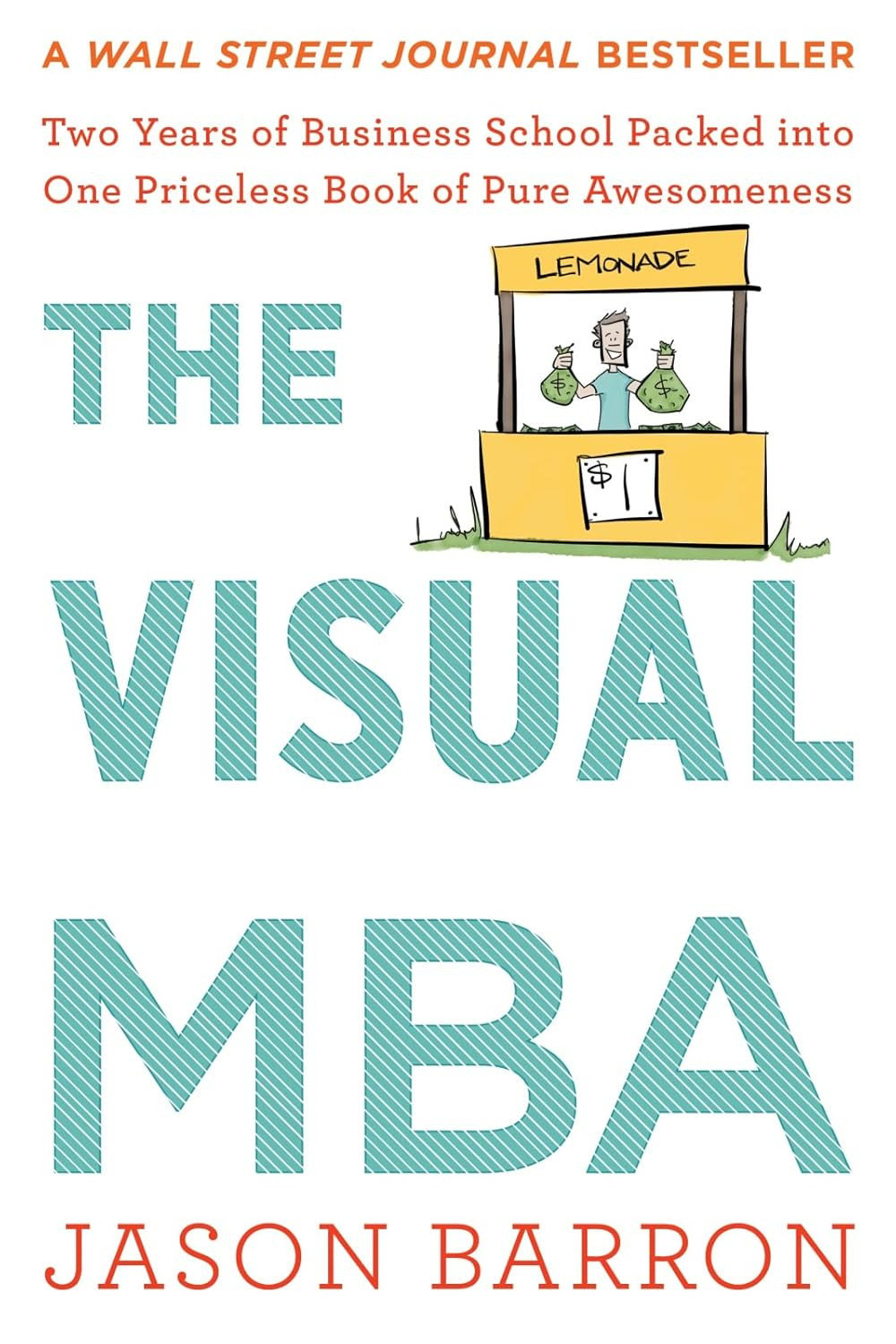 The Visual Mba: Two Years of Business School Packed into One Priceless Book of Pure Awesomeness | Amazon (US)