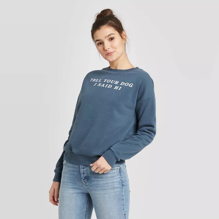 Women's Tell Your Dog I Say Hi Sweatshirt - Fifth Sun (Juniors') - Dark Blue | Target
